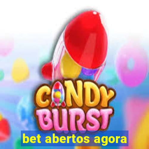 bet abertos agora